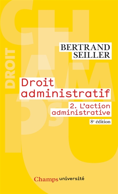 Droit administratif. Vol. 2. L'action administrative