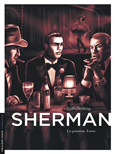 Sherman. Vol. 3. La passion : Lana