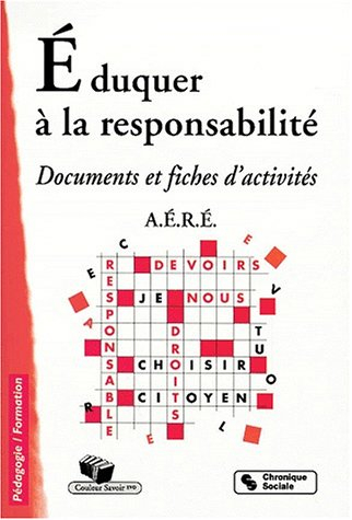 Eduquer à la responsabilité : documents et fiches d'activités