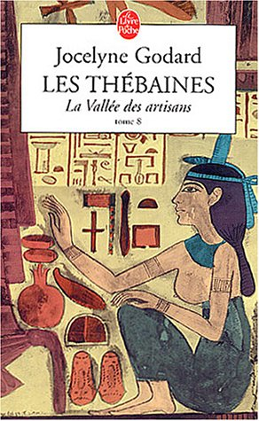 Les Thébaines. Vol. 8. La vallée des artisans