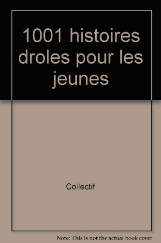1001 histoires droles pour les jeunes