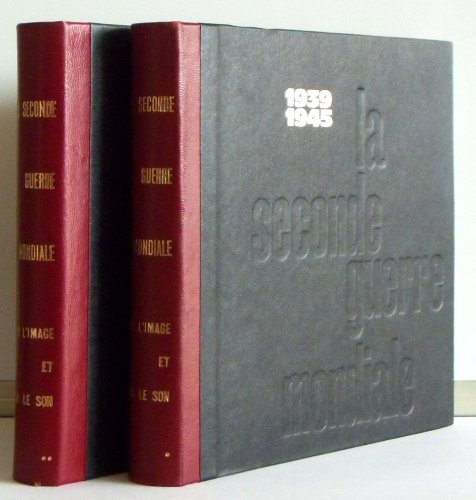 la seconde guerre mondiale par l'image et le son.