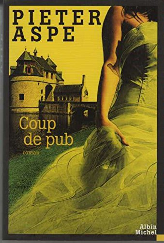 Une enquête du commissaire Van In. Vol. 10. Coup de pub