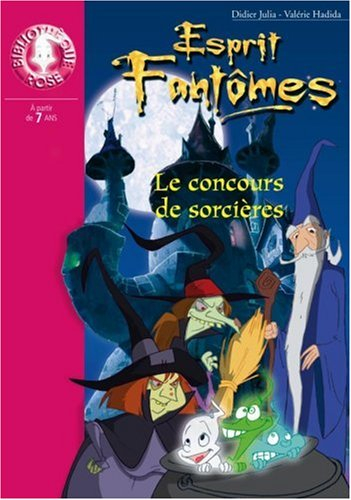 Esprit fantômes. Vol. 10. Le concours de sorcières
