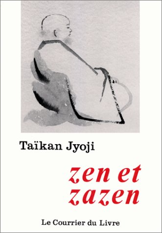 Zen et zazen : enseignements zen