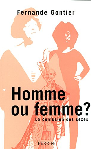 Homme ou femme ? : la confusion des sexes