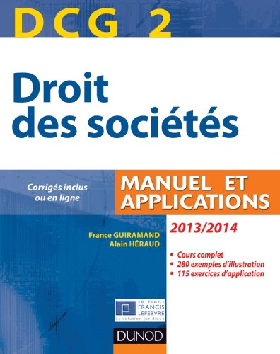 DCG 2, droit des sociétés 2013-2014 : manuel et applications