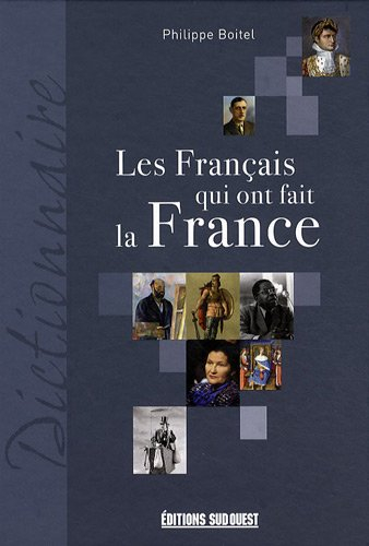Les Français qui ont fait la France