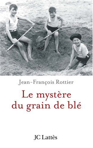 Le mystère du grain de blé