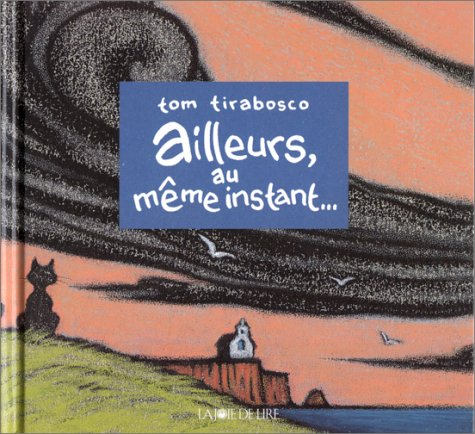 Ailleurs, au même instant...