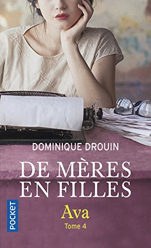 De mères en filles. Vol. 4. Ava