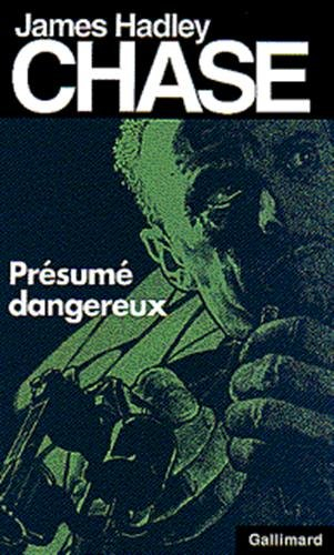 Présumé dangereux