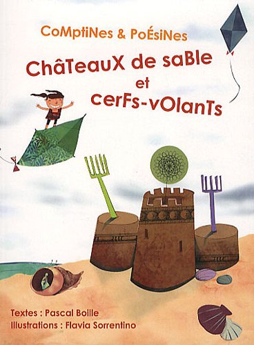 Comptines & poésines. Châteaux de sable et cerfs-volants