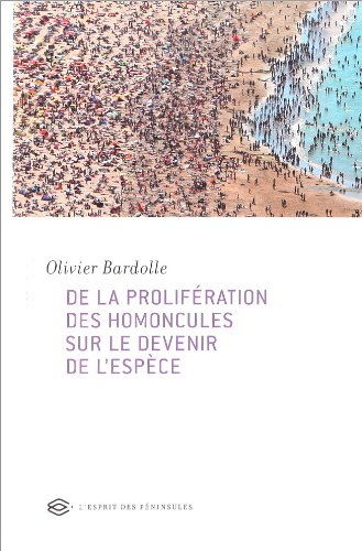 De la prolifération des homoncules sur le devenir de l'espèce