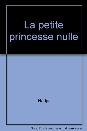 La petite princesse nulle