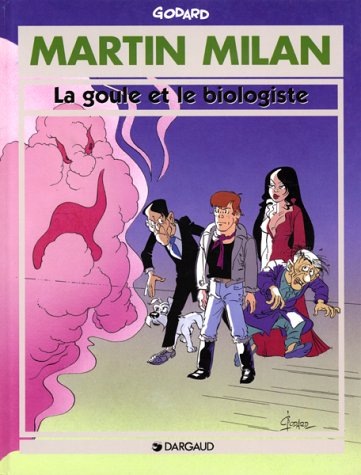 Martin Milan. Vol. 13. La goule et le biologiste