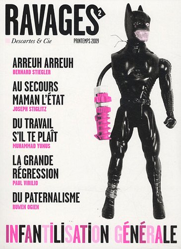 Ravages, n° 2. Infantilisation générale