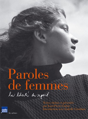 Paroles de femmes : la liberté du regard