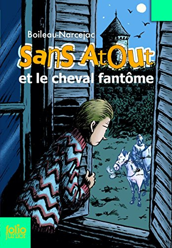 Sans Atout. Sans Atout et le cheval fantôme