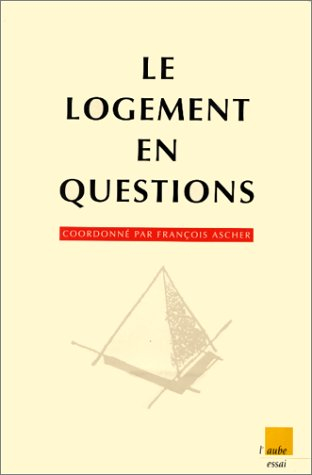Le logement en questions : l'habitat dans les années quatre-vingt-dix : continuité et ruptures