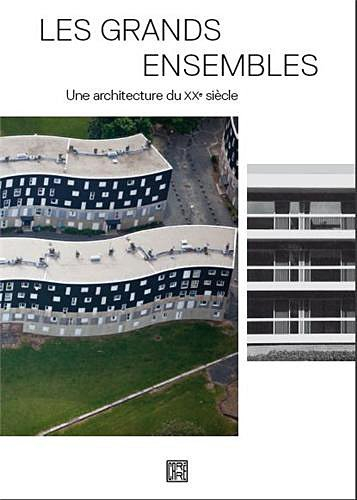 Les grands ensembles : une architecture du XXe siècle
