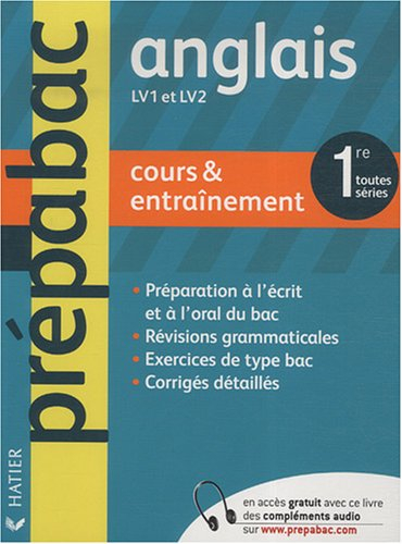 Anglais LV1 et LV2 1re toutes séries, niveau B1+-B2 : cours & entraînement