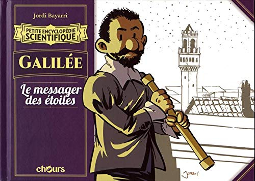 Galilée : le messager des étoiles
