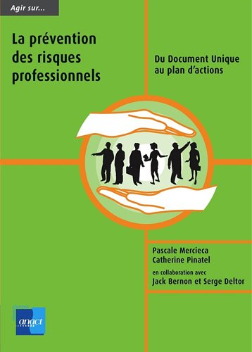 La prévention des risques professionnels : du document unique au plan d'actions