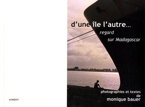 D'une île l'autre : regard sur Madagascar