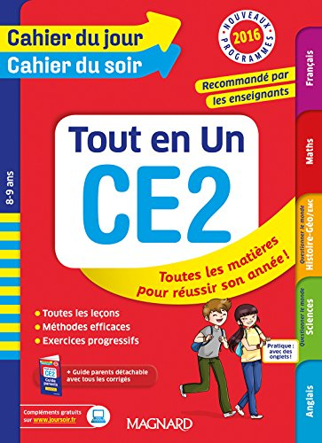 Tout en un, CE2, 8-9 ans : toutes les matières pour réussir son année ! : nouveaux programmes 2016