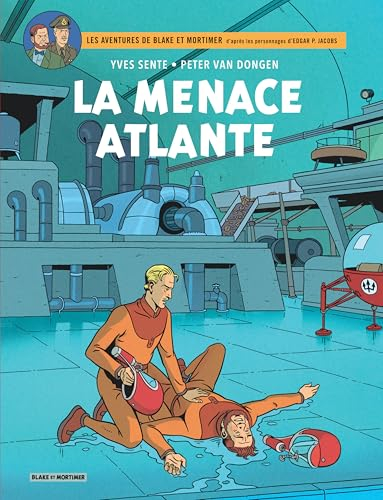 Les aventures de Blake et Mortimer : d'après les personnages d'Edgar P. Jacobs. Vol. 31. La menace a