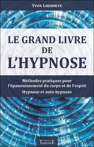 Le grand livre de l'hypnose