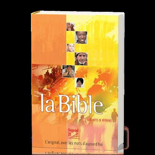 La Bible : Segond 21, avec notes de référence : l'original avec les mots d'aujourd'hui
