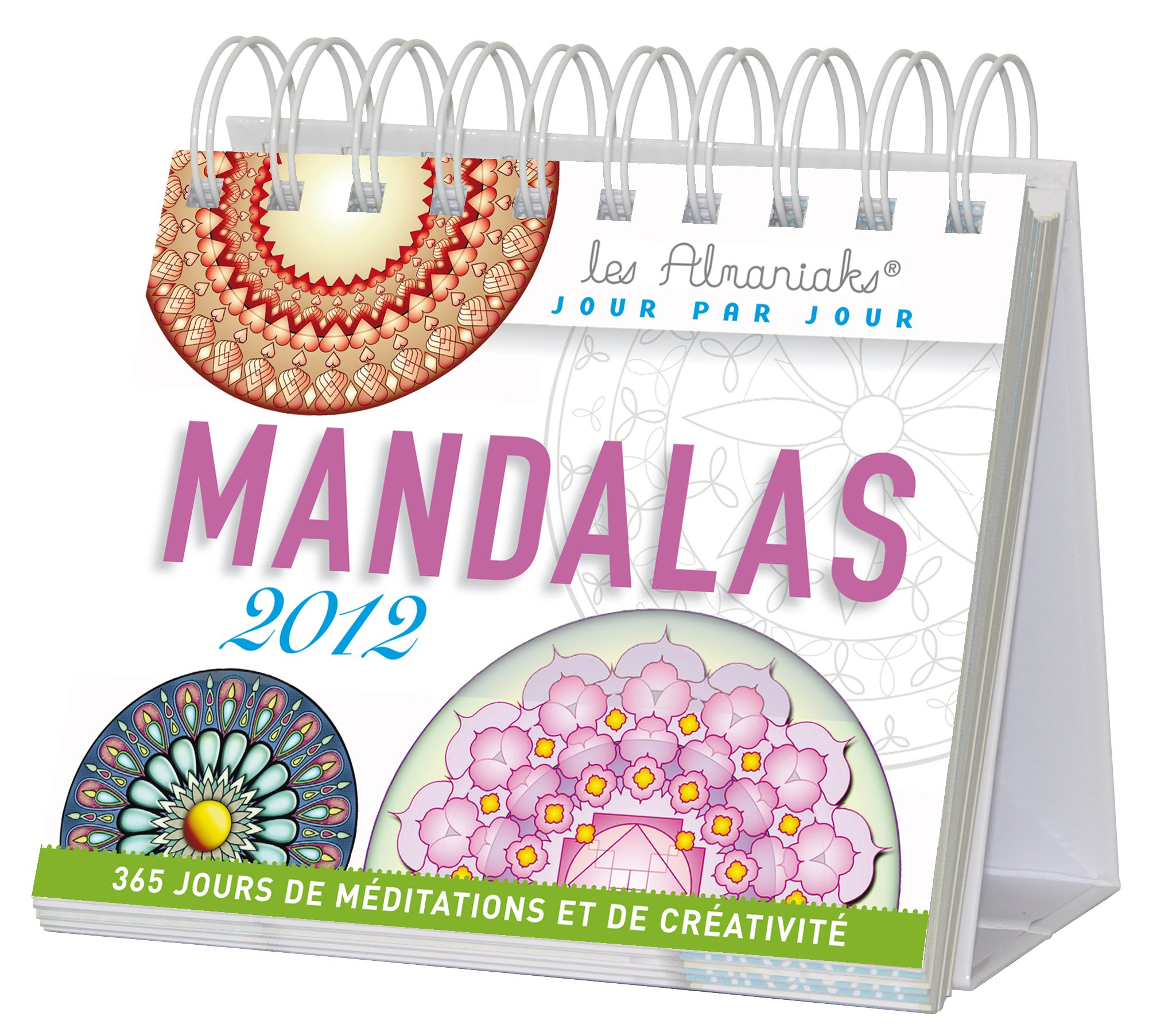 Mandalas 2012 : 365 jours de méditations et de créativité