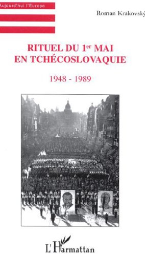 Rituel du 1er mai en Tchécoslovaquie : 1948-1989