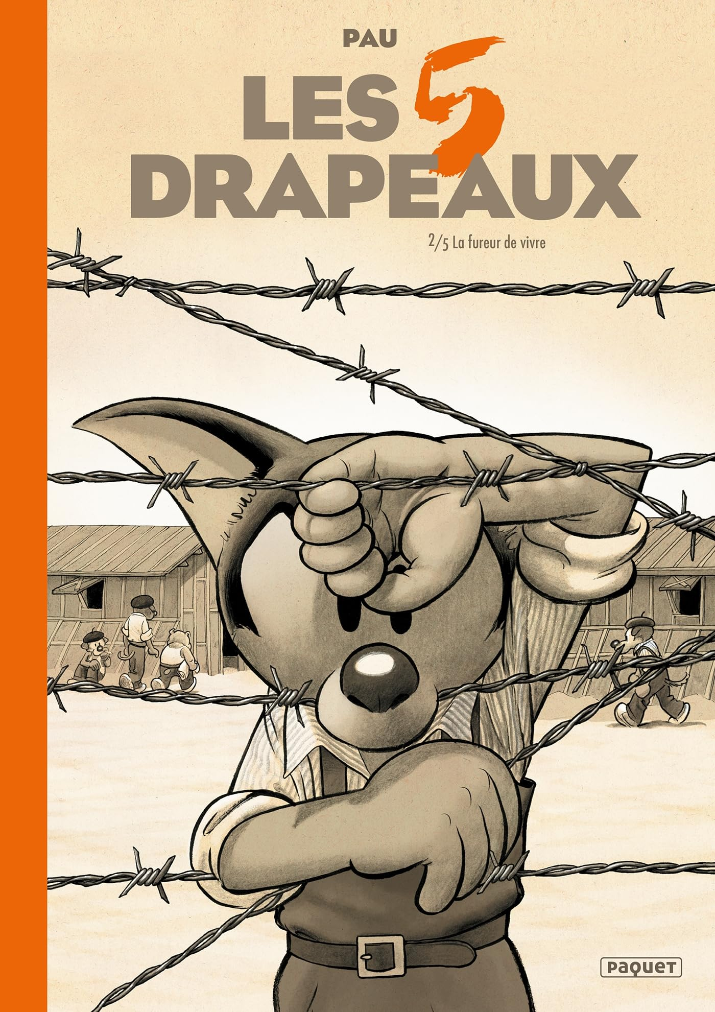 Les 5 drapeaux. Vol. 2. La fureur de vivre