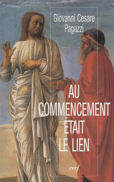 Au commencement était le lien : les sens et le besoin pour dire Jésus