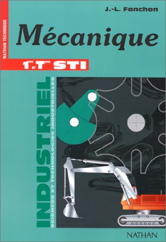 Mécanique, 1re et terminale STI