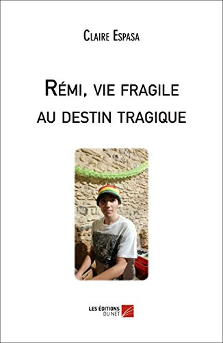 Rémi, vie fragile au destin tragique