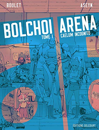 Bolchoi arena. Vol. 1. Caelum incognito