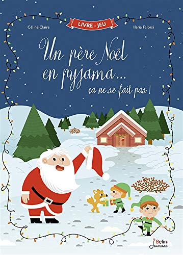 Un Père Noël en pyjama... ça ne se fait pas !