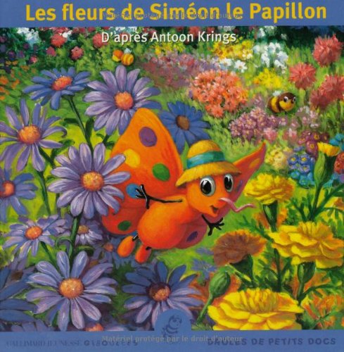 Les fleurs de Siméon le papillon