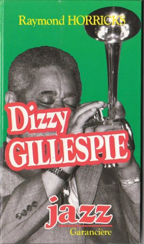 dizzy gillespie et la révolution du be-bop