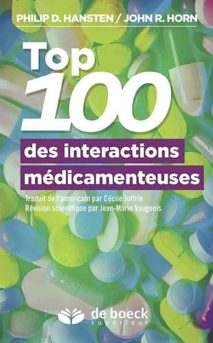 Top 100 des interactions médicamenteuses : guide de la prise en charge des patients