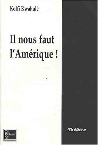 Il nous faut l'Amérique !