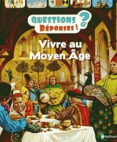 Vivre au Moyen Age