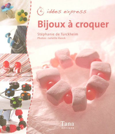 Bijoux à croquer