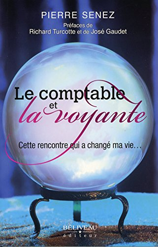 Le comptable et la voyante : cette rencontre qui a changé ma vie...