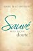 Sauvé sans aucun doute ! (Saved Without a Doubt): Comment être sûr de votre salut