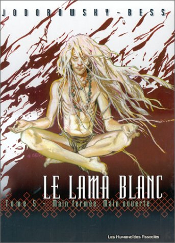 Le lama blanc. Vol. 5. Main fermée, main ouverte